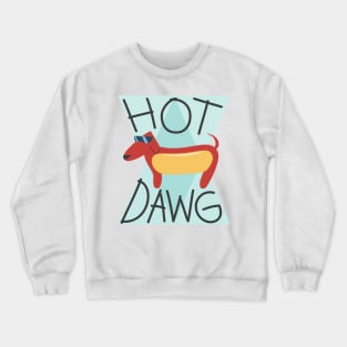 Hot Dawg! Crewneck Sweatshirt